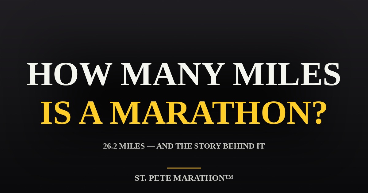 St. Pete Marathon How Many Miles Is a Marathon? — 26.2 miles distance graphic