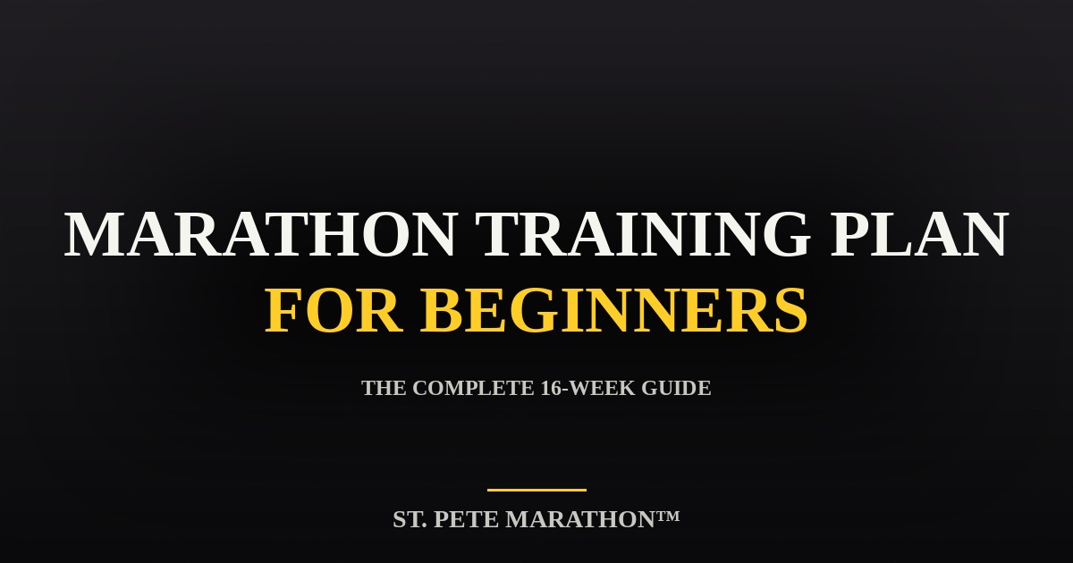 St. Pete Marathon Marathon Training Plan for Beginners — complete 16-week guide graphic